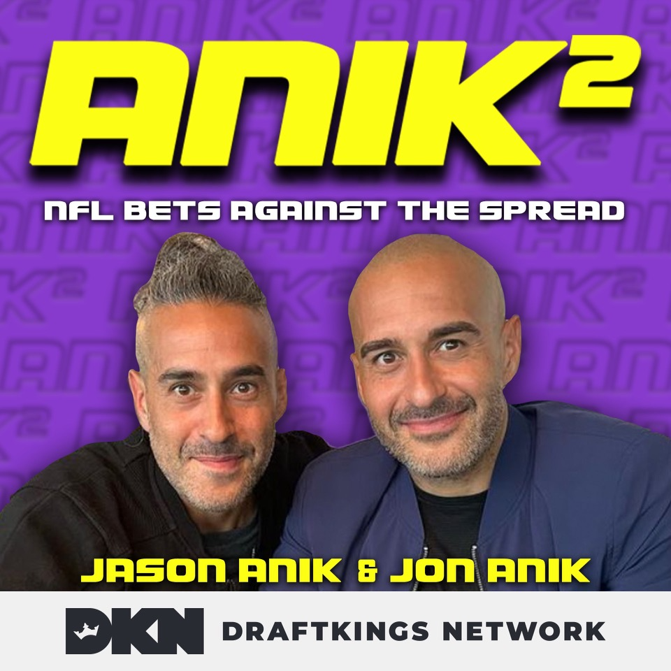 NFL betting show Anik Squared with Jon & Jason Anik on Draft Kings Network