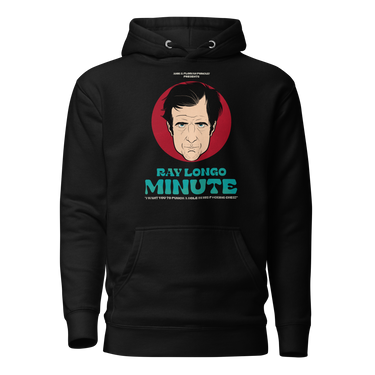 Ray Longo Minute Hoodie Black from the Anik & Florian Podcast Merch Collection