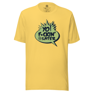 Yo! F*ckin' Later Jon Anik & Kenny Florian Podcast by Average Joe Art T-Shirt in Yellow